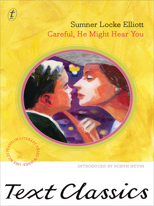 Title details for Careful, He Might Hear You by Sumner Locke Elliott - Available